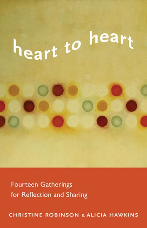 Heart to Heart: Fourteen Gatherings for Reflection and Sharing
