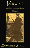 Virgins and Other Endangered Species: A Memoir