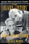 The Delany Sisters' Book of Everyday Wisdom (2 Cassettes)