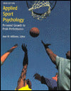 Applied Sport Psychology: Personal Growth to Peak Performance