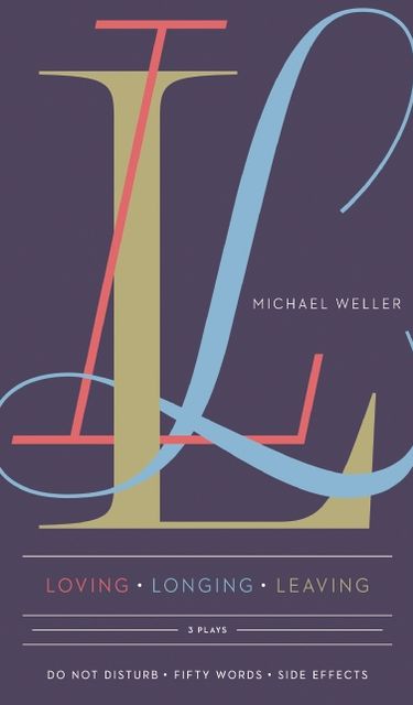 Loving Longing Leaving: Three Plays