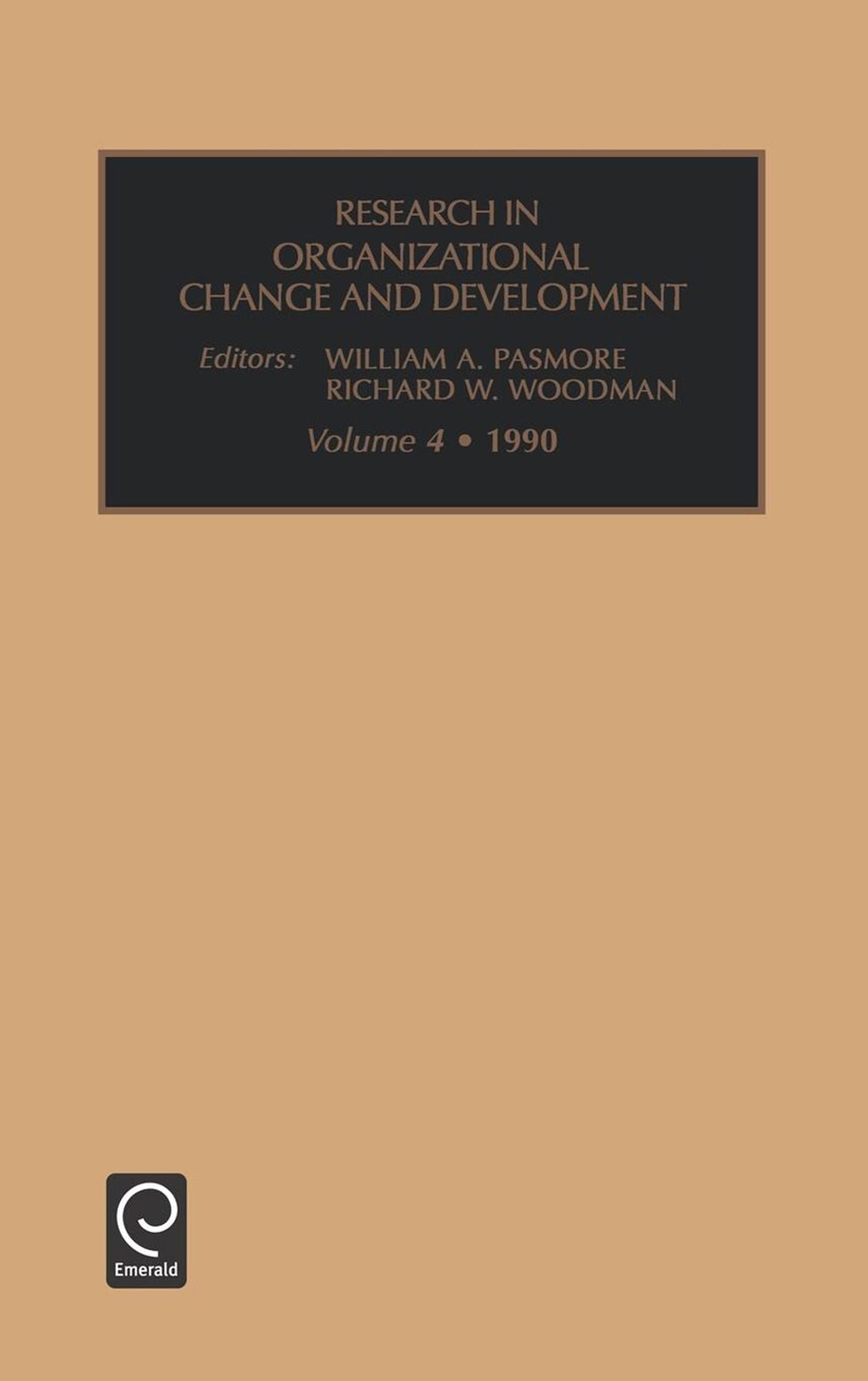 Research in organizational change and development, Volume 4