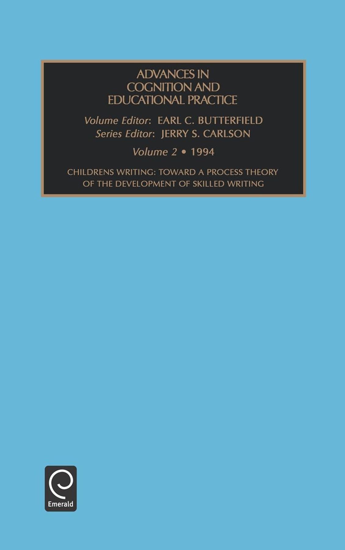 Advances in cognition and educational practice, Volume 2