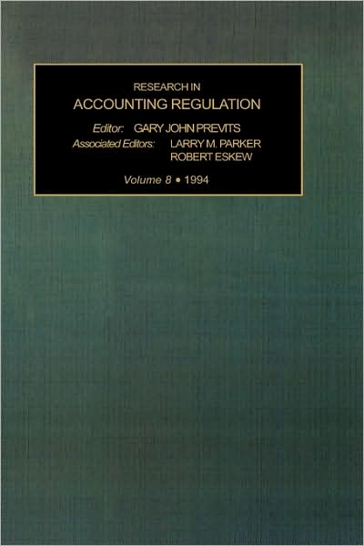 Research In Accounting Regulation Vol 8 1994
