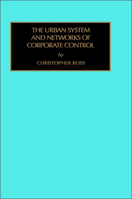 The Urban System And Networks Of Corporate Control