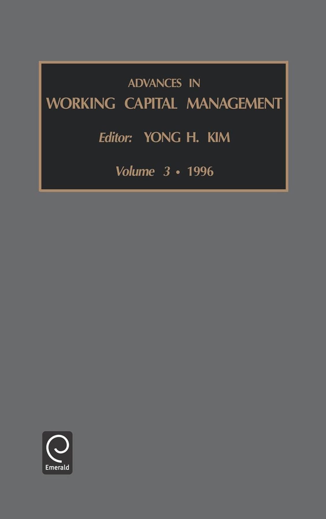 Advances in Working Capital Management, Volume 3