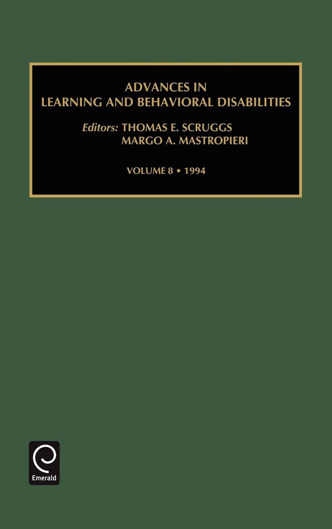 Advances in learning and behavioral disabilities, Volume 8