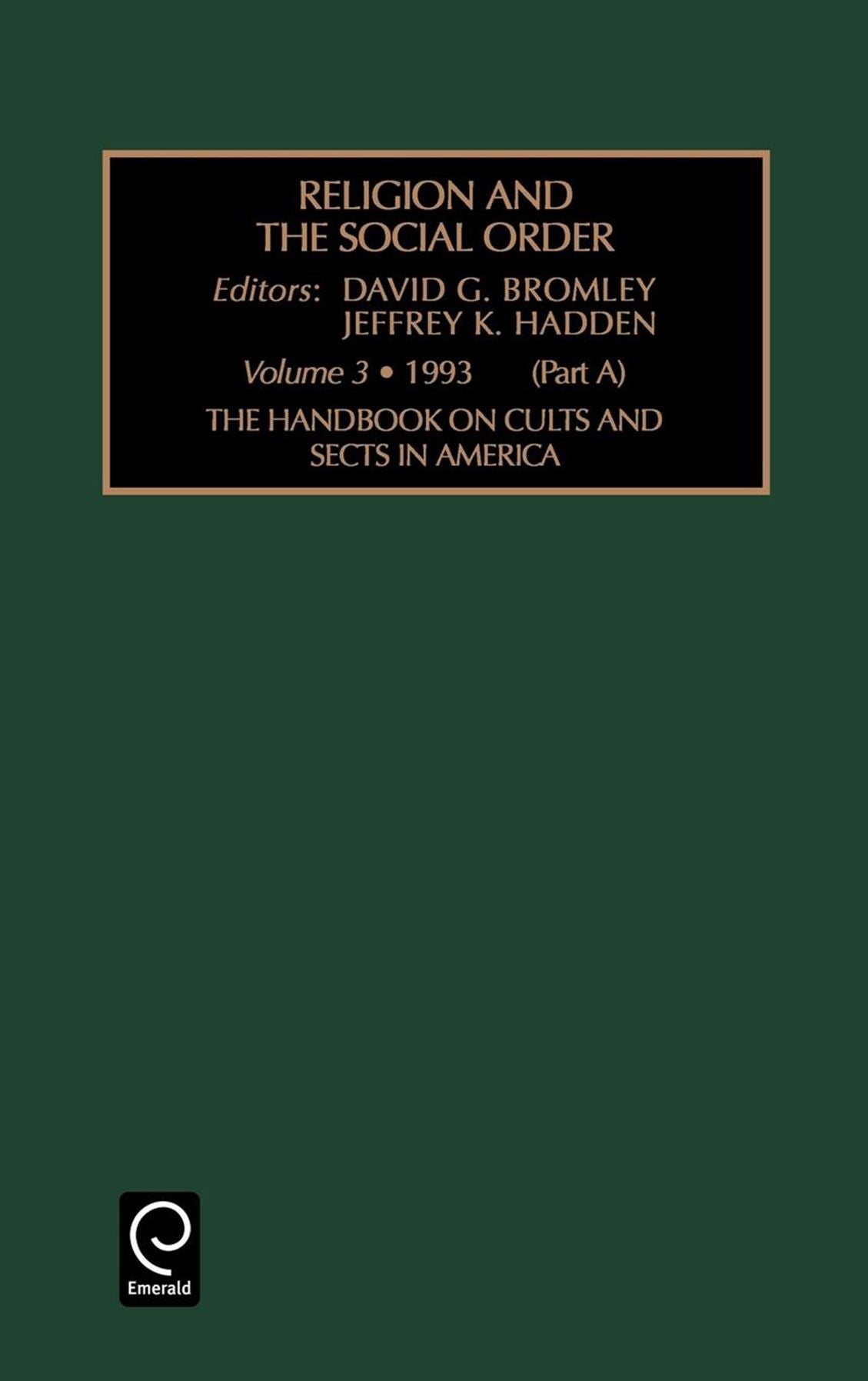 THE HANDBOOK ON CULTS AND SECTS IN AMERICA - PART A