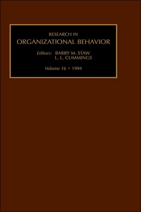 Research in Organizational Behavior: An Annual Series of Analytical Essays and Critical Reviews