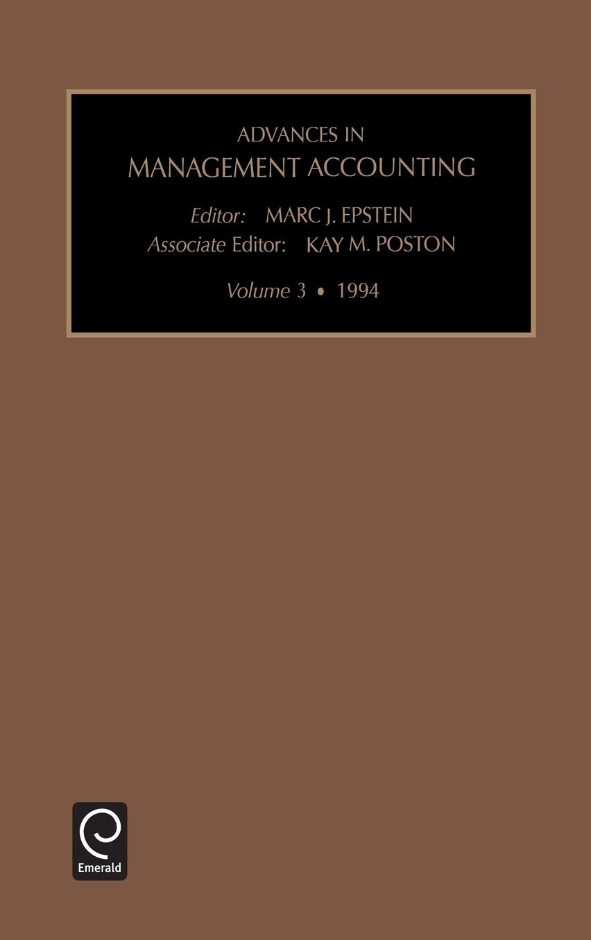 Advances in Management Accounting, Volume 3