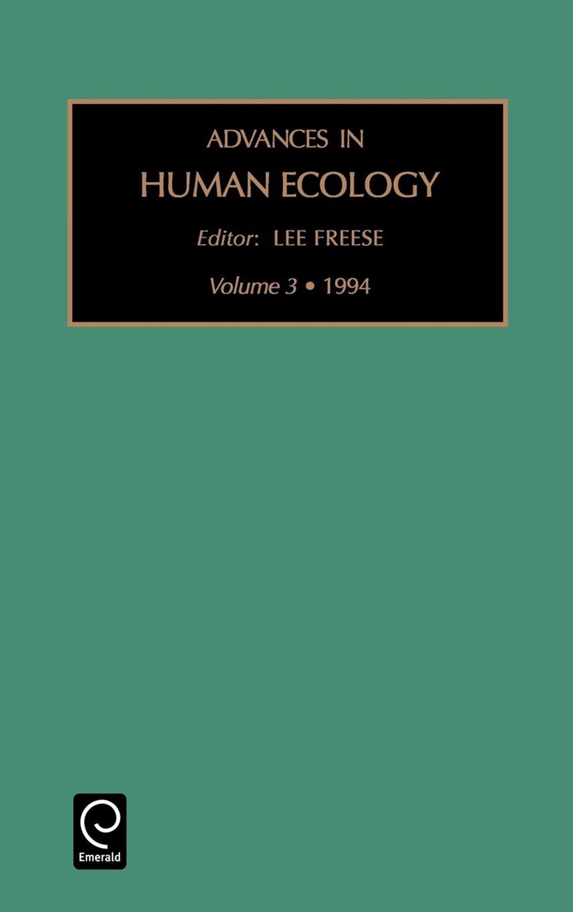 Advances in Human Ecology, Volume 3