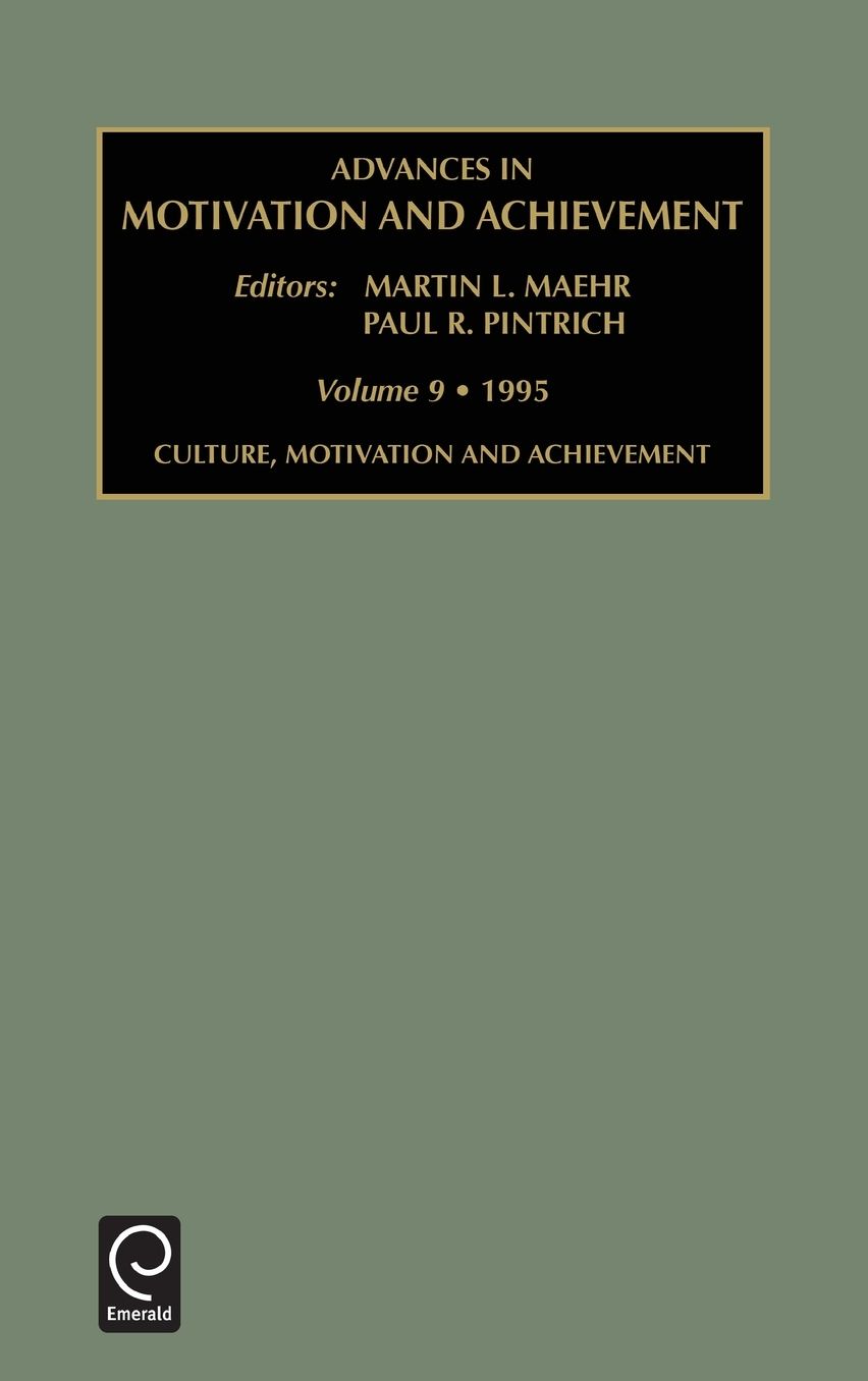 Advances in Motivation and Achievement, Volume 9
