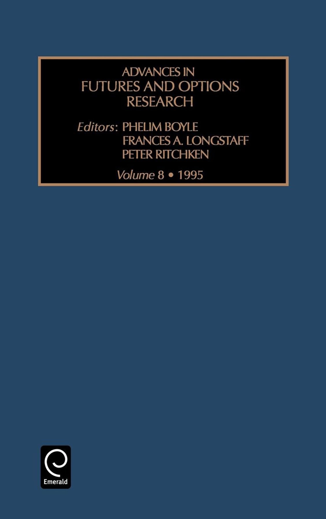 Advances in futures and options research, Volume 8