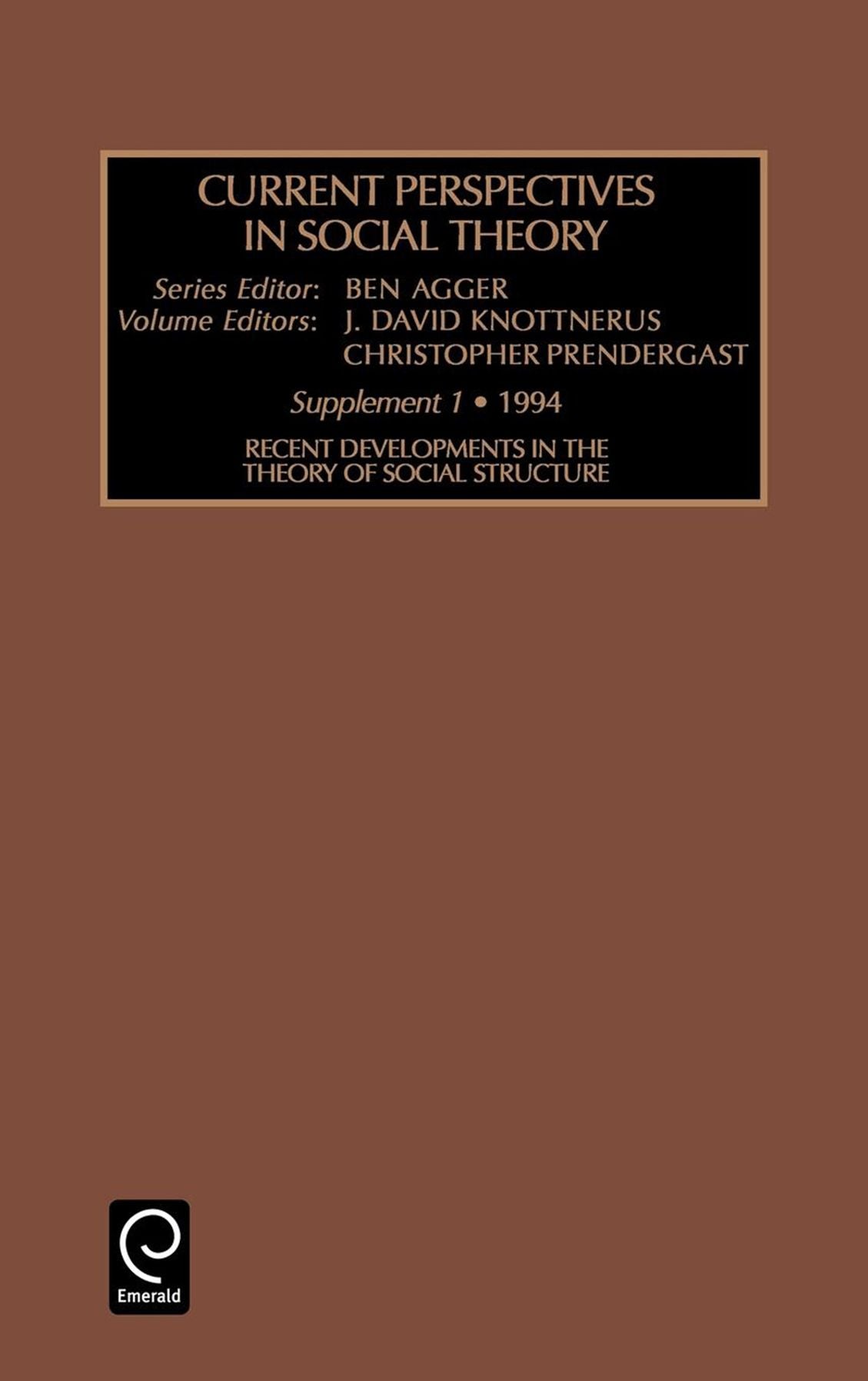Current Perspectives in Social Theory, Volume 1