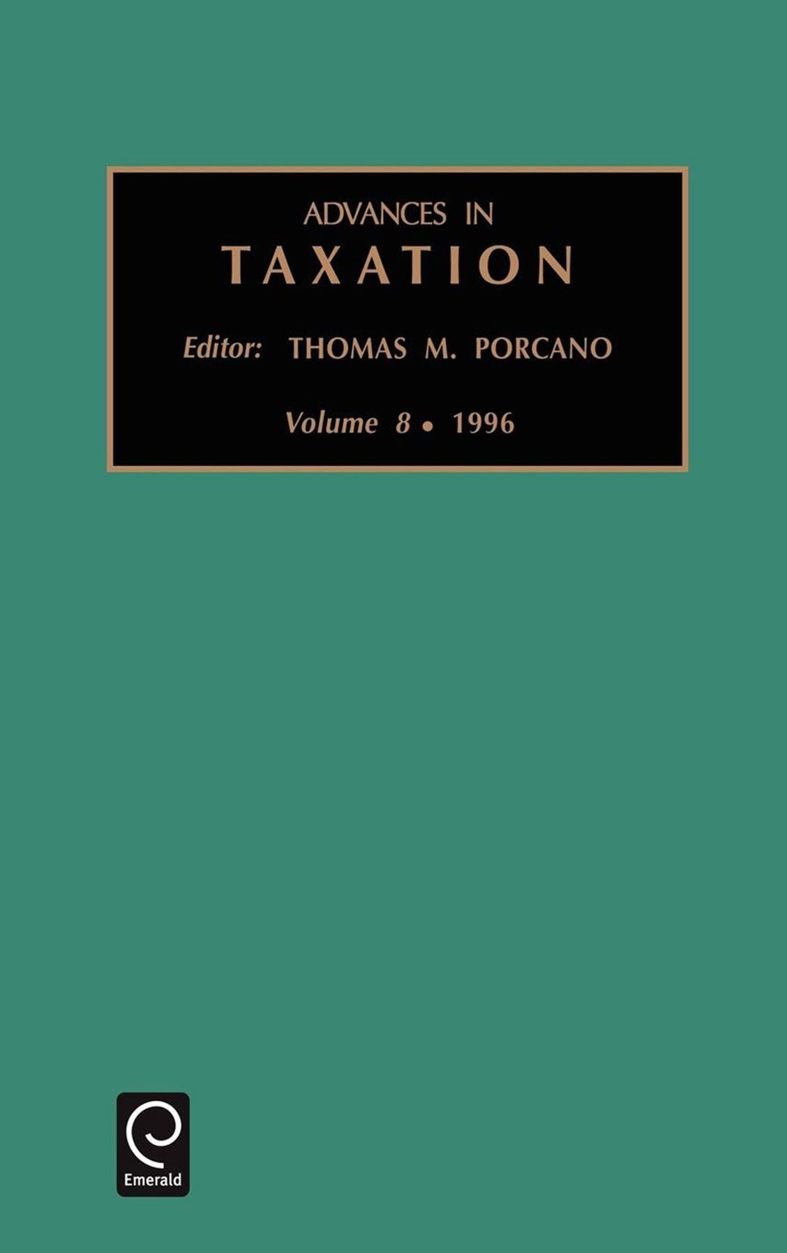 Advances in taxation, Volume 8