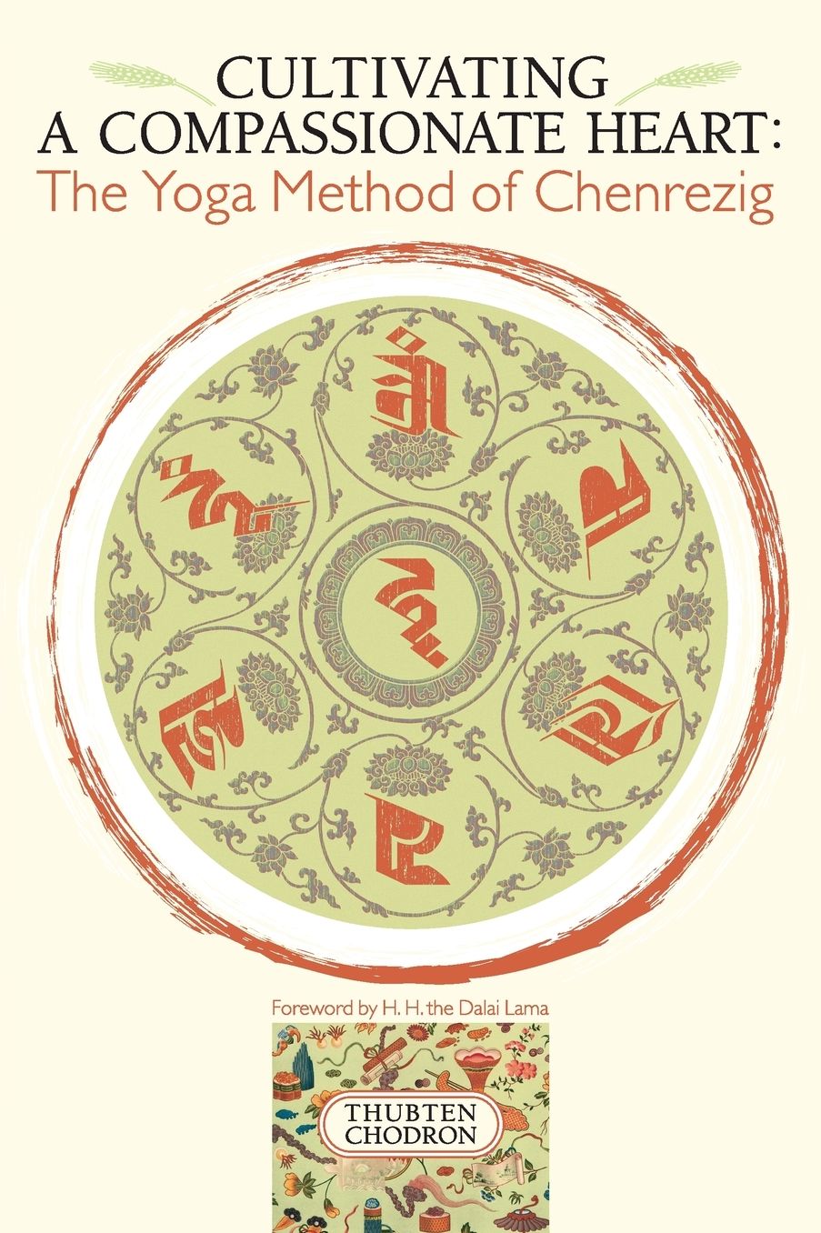 Cultivating a Compassionate Heart: The Yoga Method of Chenrezig