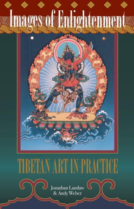 Images of Enlightenment, Revised Edition: Tibetan Art in Practice