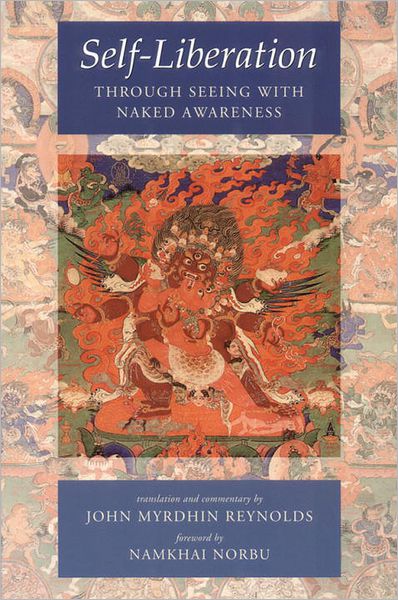 Self-Liberation Through Seeing With Naked Awareness