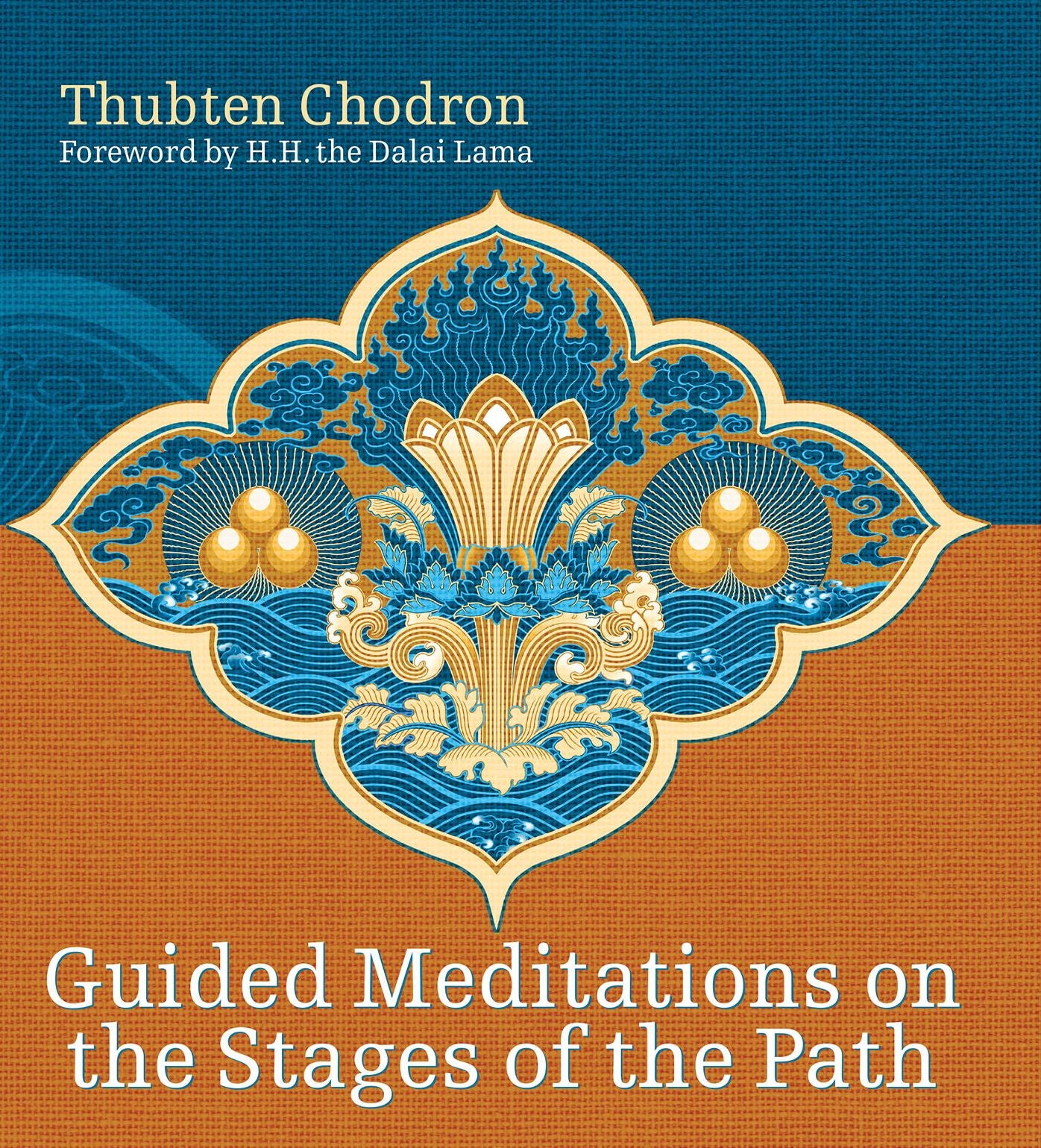 Guided Meditations on the Stages of the Path