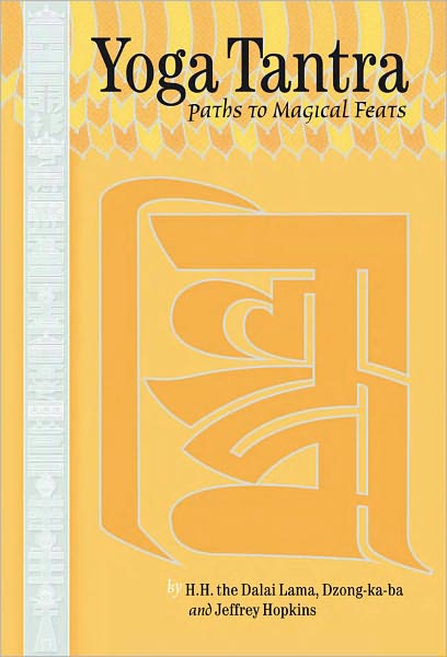 Yoga Tantra: Paths to Magical Feats (PagePerfect NOOK Book)