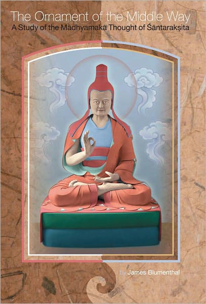 The Ornament of the Middle Way: A Study of the Madhyamaka Thought of Shantarakshita