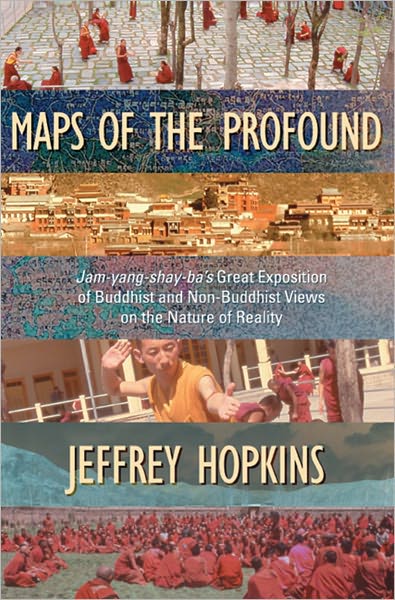 Maps of the Profound: Jamyang Shayba's Great Exposition of Buddhist and Non-Buddhist Views on the Nature of Reality (PagePerfect NOOK Book)