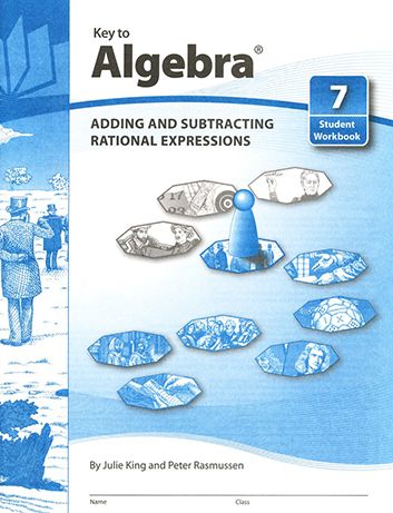 Key to Algebra, Book 7: Adding and Subtracting Rational Expressions