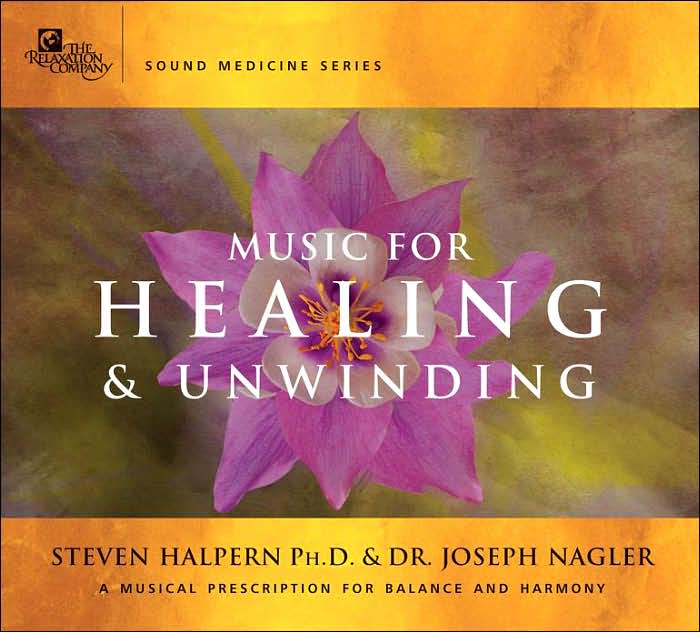 Music for Healing & Unwinding: Two Pioneers in the Emerging Field of Sound Healing