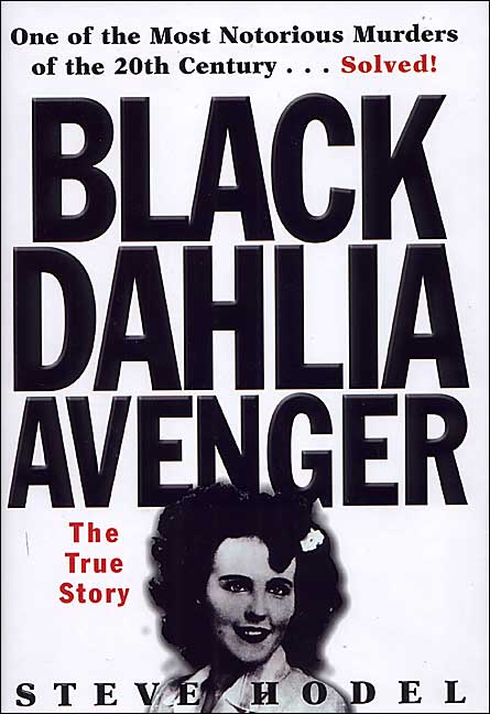Black Dahlia Avenger: The True Story