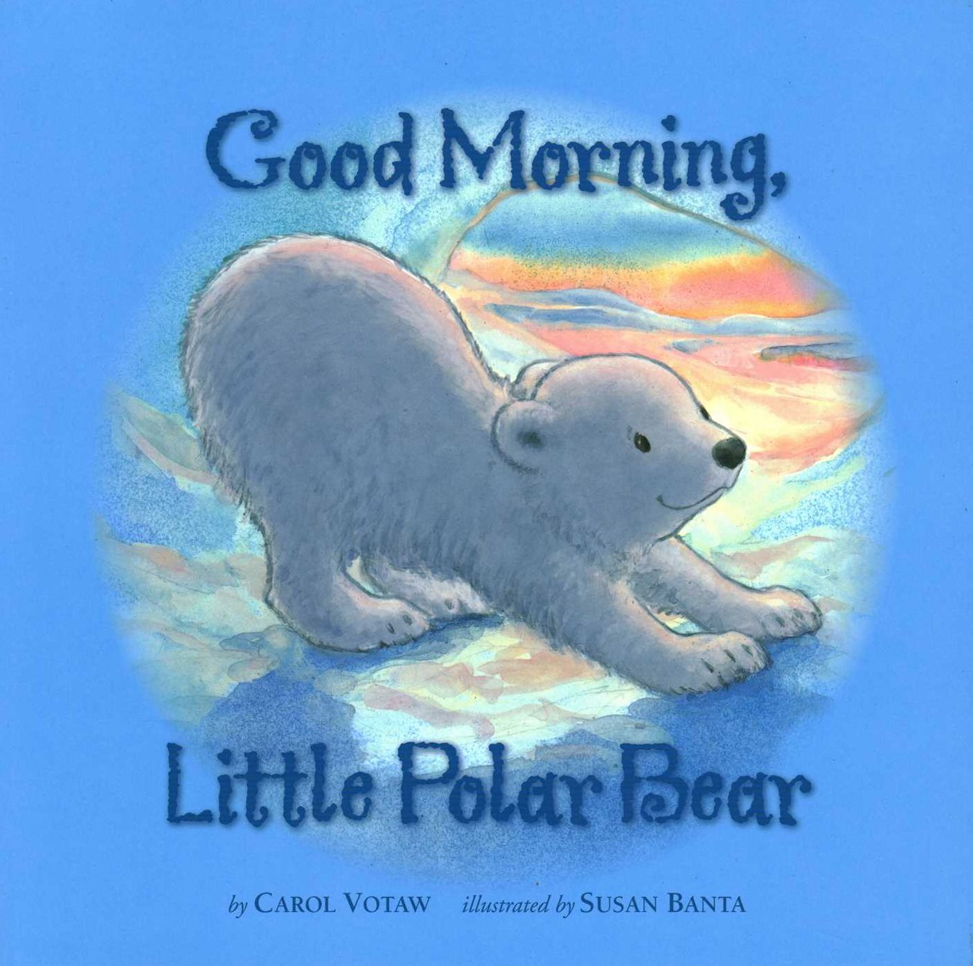 Good Morning, Little Polar Bear