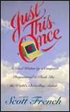 Just This Once: A Novel Written by a Computer Programmed to Think Like the World's Bestselling Author