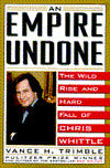 Empty Empire: How Chris Whittle Fooled Corporate America