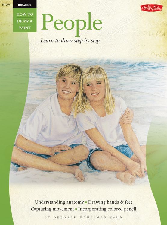 Drawing: People with Debra Kauffman Yaun: Learn to Draw Step by Step