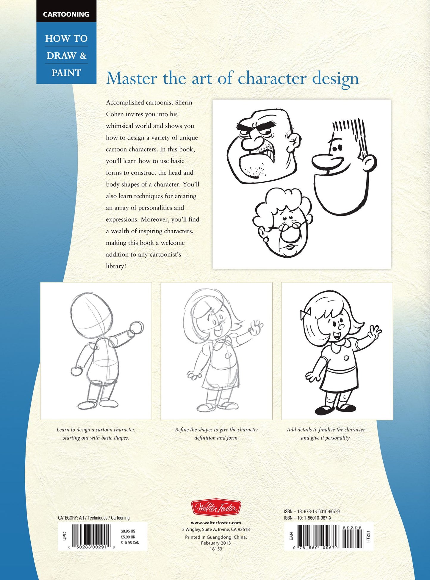 Cartooning: Character Design: Learn the art of cartooning step by step
