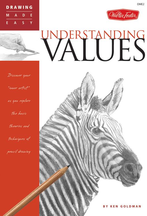 Understanding Values: Discover your "inner artist" as you explore the basic theories and techniques of pencil drawing