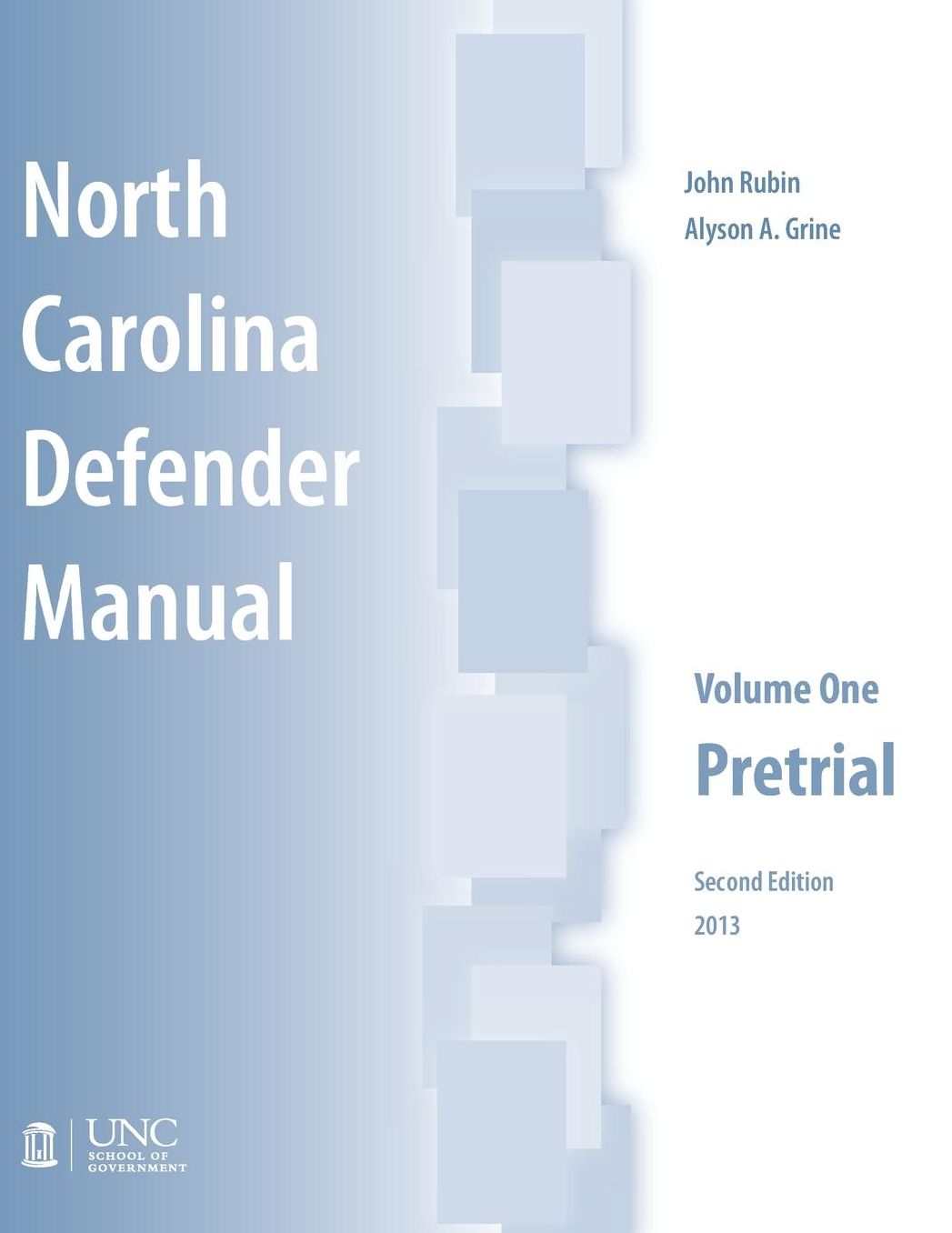 North Carolina Defender Manual: Volume One, Pretrial