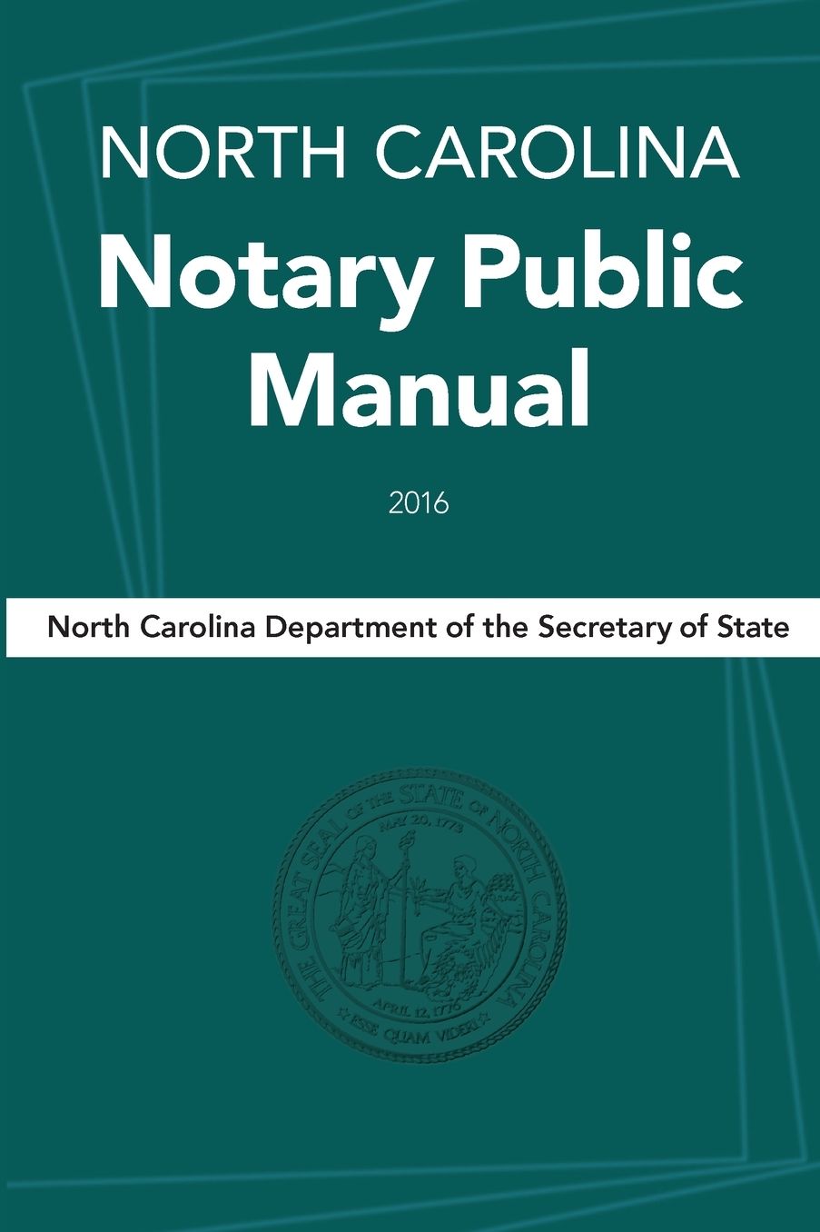 North Carolina Notary Public Manual, 2016