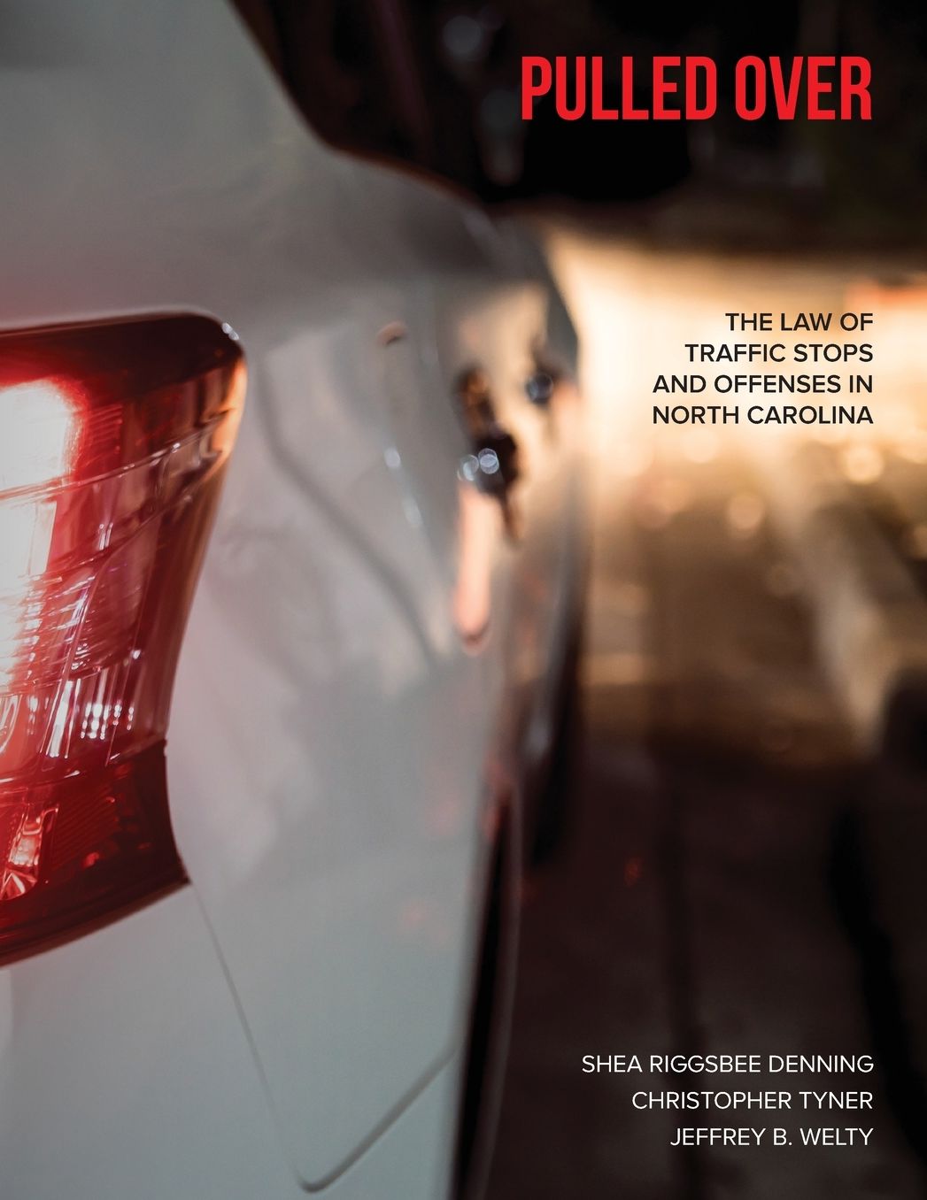 Pulled Over: The Law of Traffic Stops and Offenses in North Carolina
