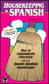 Housekeeping in Spanish: How to Communicate Effectivily With Your Spanish Speaking Housekeeper