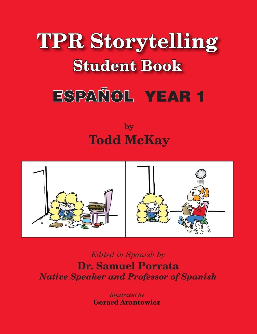 Tpr Storytelling Especially for Elementary and Middle School: Student Book for Year 1 Spanish