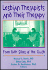 Lesbian Therapists and Their Therapy: From Both Sides of the Couch