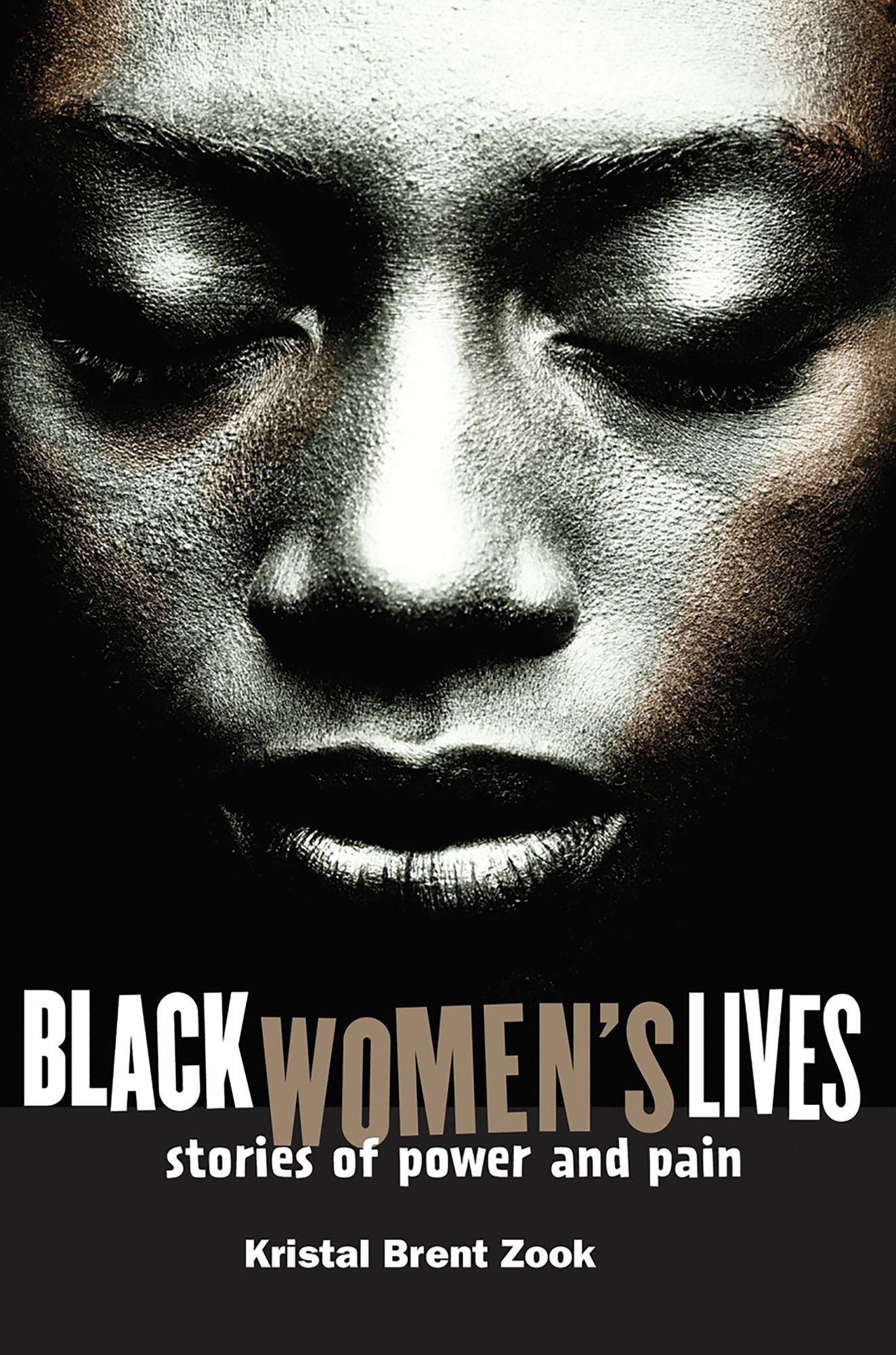 Black Women's Lives: Stories of Pain and Power