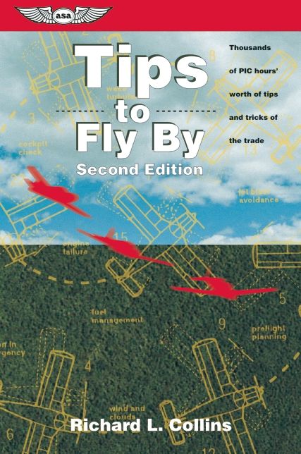 Tips to Fly by: Thousands of Pic Hours' Worth of Tips and Tricks of the Trade