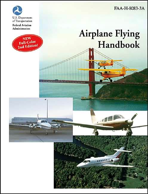 Airplane Flying Handbook: FAA-H-8083-3A