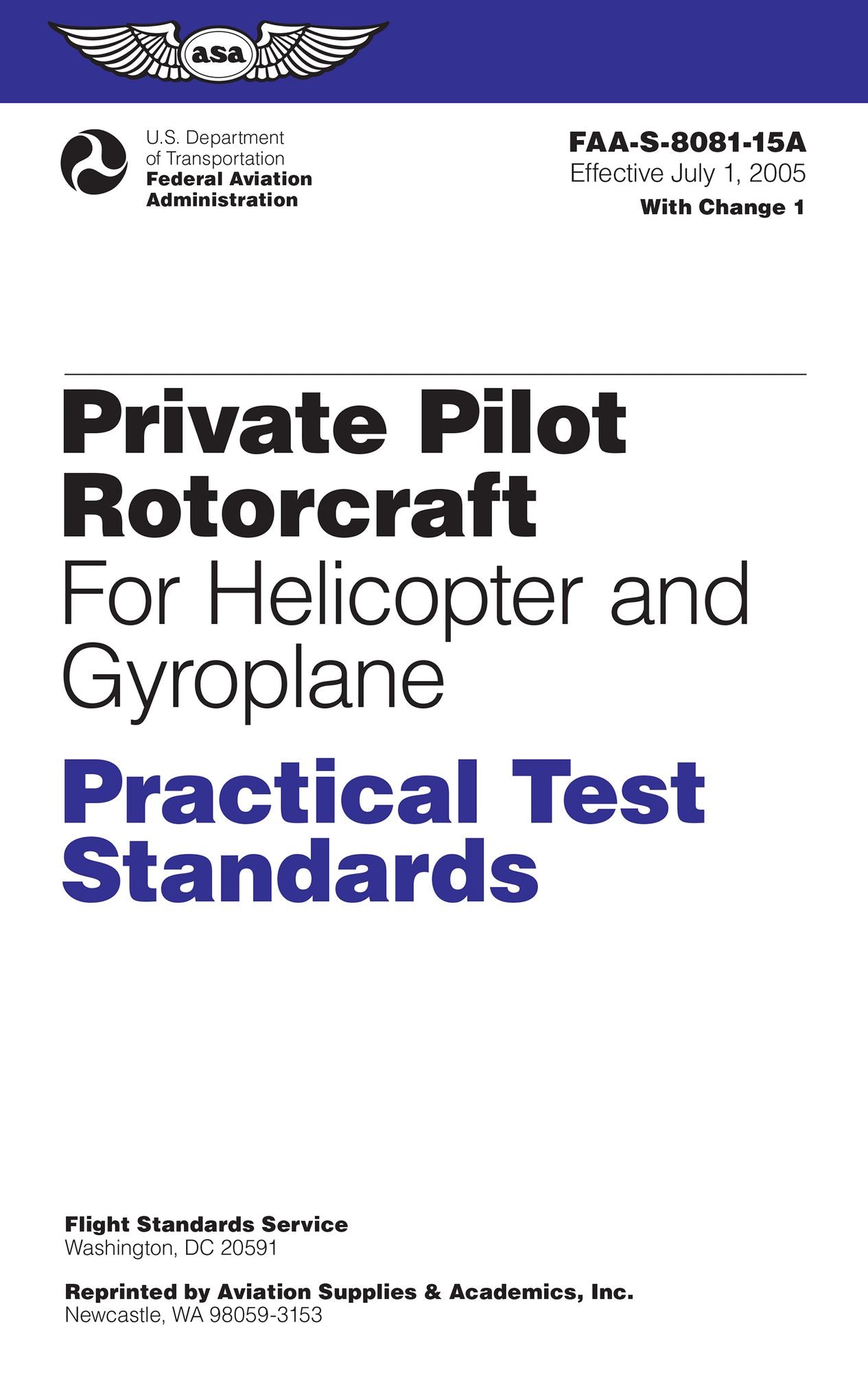 Private Pilot Rotorcraft Practical Test Standards: For Helicopter and Gyroplane FAA-S-8081-15A