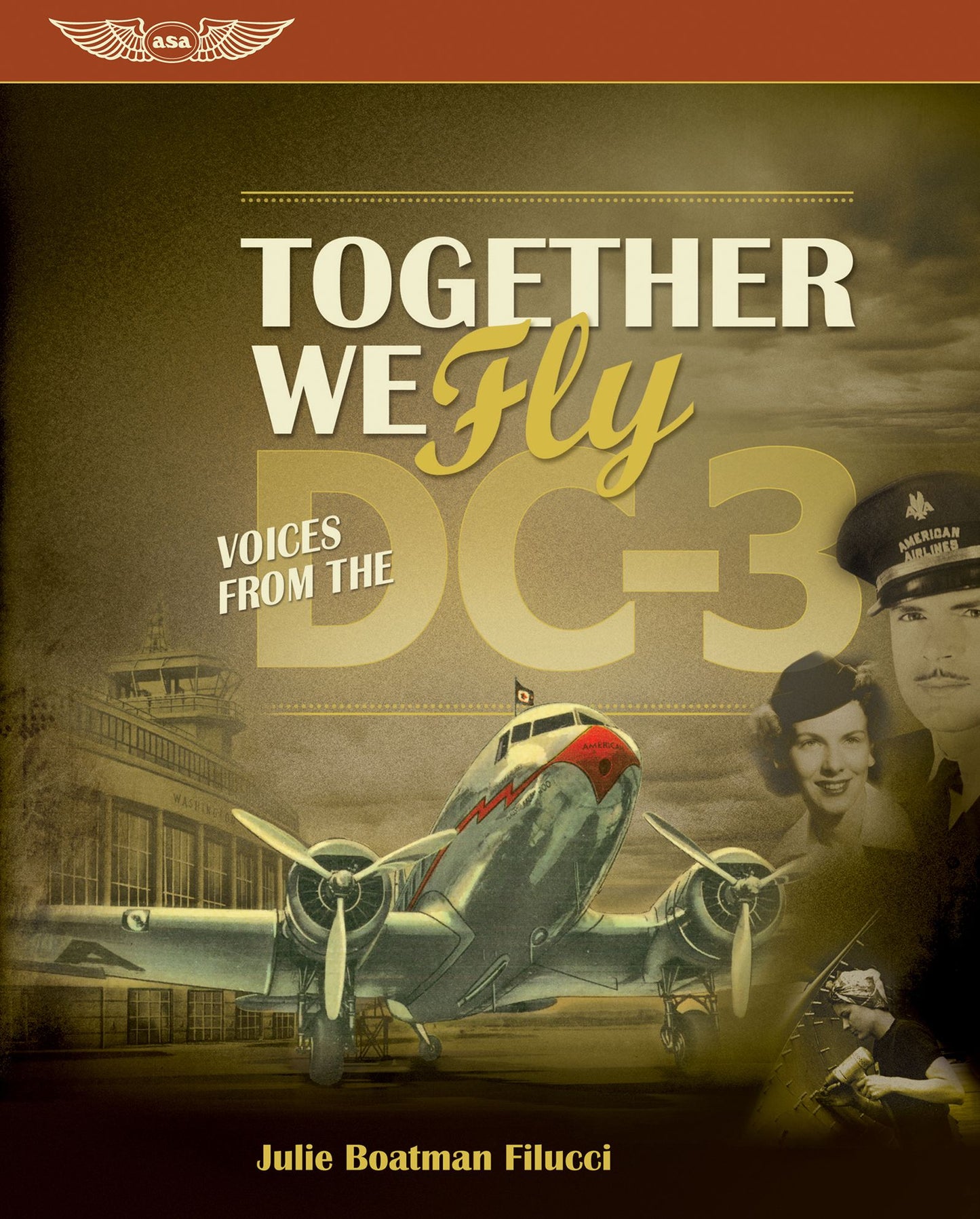 Together We Fly: Voices from the DC-3 (eBook - epub)