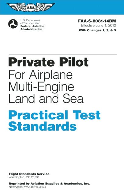 Private Pilot Practical Test Standards for Airplane Multi-Engine Land and Sea: FAA-S-8081-14B