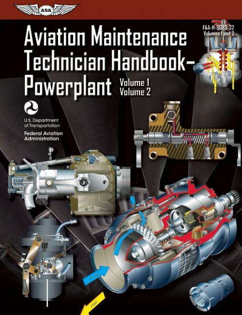 Aviation Maintenance Technician Handbook-Powerplant: FAA-H-8083-32 Volume 1 / Volume 2
