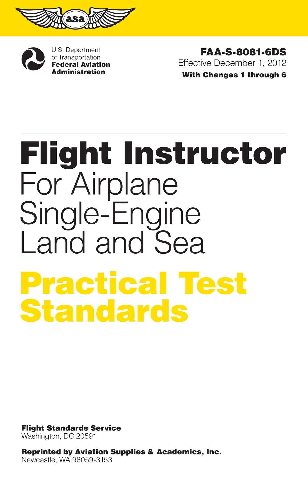 Flight Instructor Practical Test Standards for Airplane, Single-Engine Land and Sea: FAA-S-8081-6D