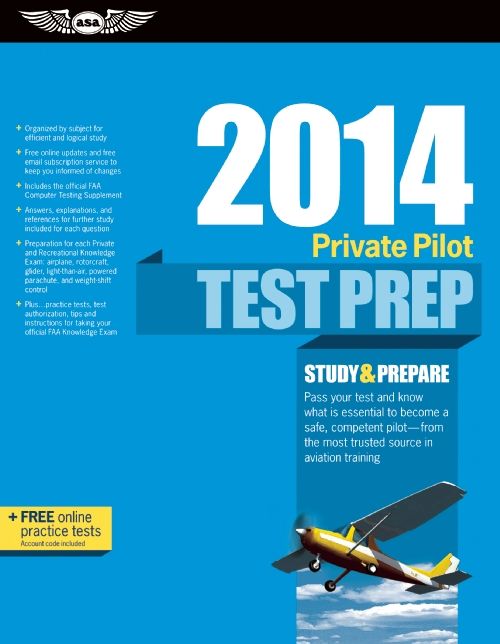 Private Pilot Test Prep 2014: Study & Prepare for Recreational and Private: Airplane, Helicopter, Gyroplane, Glider, Balloon, Airship, Powered Parachute, and Weight-Shift Control FAA Knowledge Exams